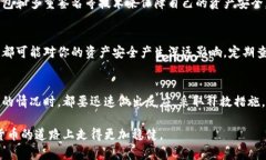   如何应对TP钱包助记词泄露后的被盗风险？ /