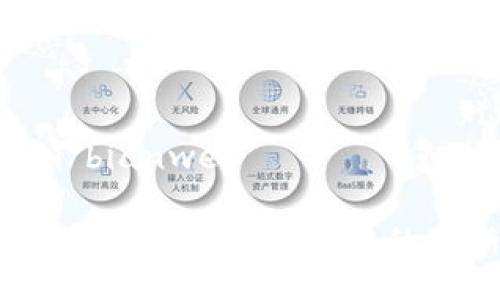 bianwei/bianwei

探索TP钱包：轻松连接链游的全新体验